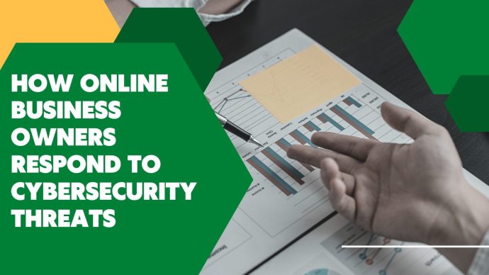 How Online Business Owners Respond to Cybersecurity Threats