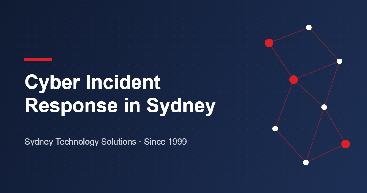 Cyber incident response in Sydney – Sydney Technology Solutions