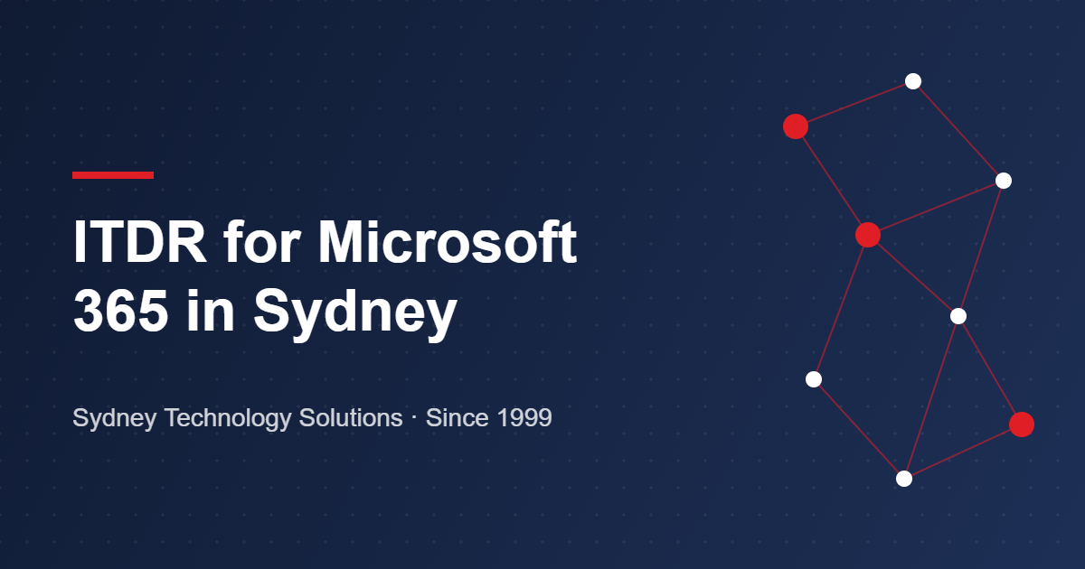 ITDR for Microsoft 365 in Sydney – Sydney Technology Solutions