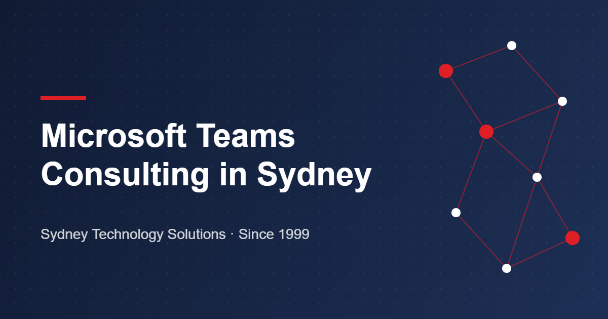 Microsoft Teams consulting in Sydney – Sydney Technology Solutions