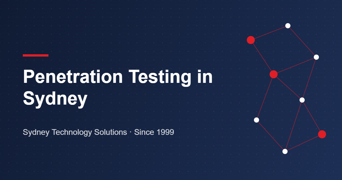 Penetration testing in Sydney – Sydney Technology Solutions
